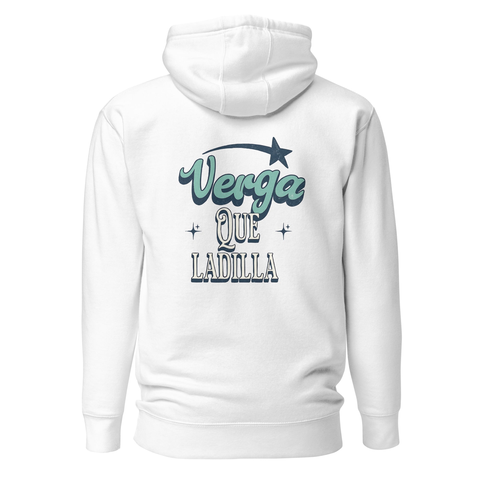 Verga Que Ladilla Unisex White Hoodie