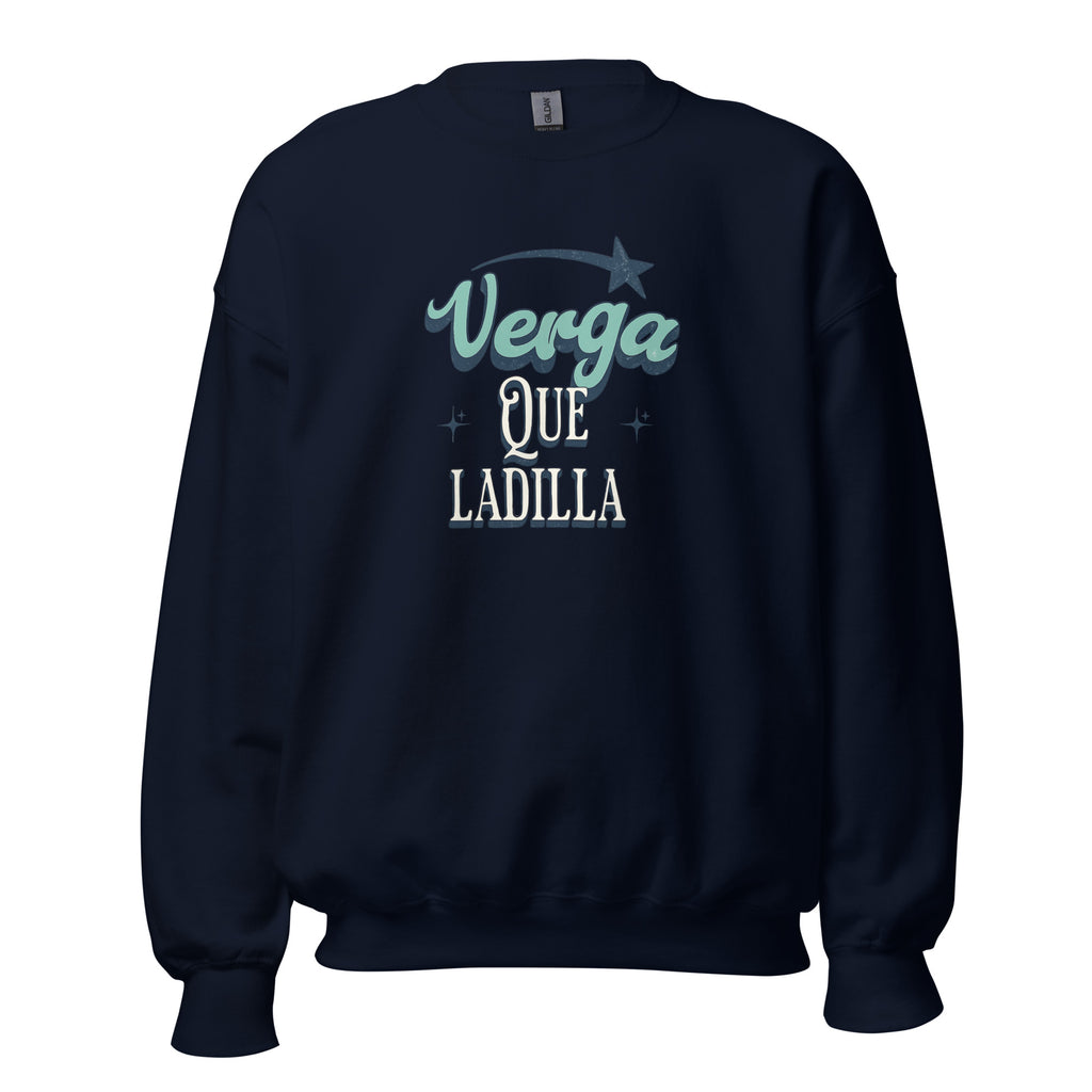 Verga Que Ladilla Unisex Navy Sweatshirt